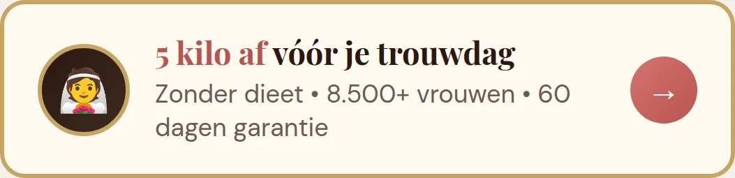 Val tot 5 kilo af vóór je trouwdag — ontdek het geheim